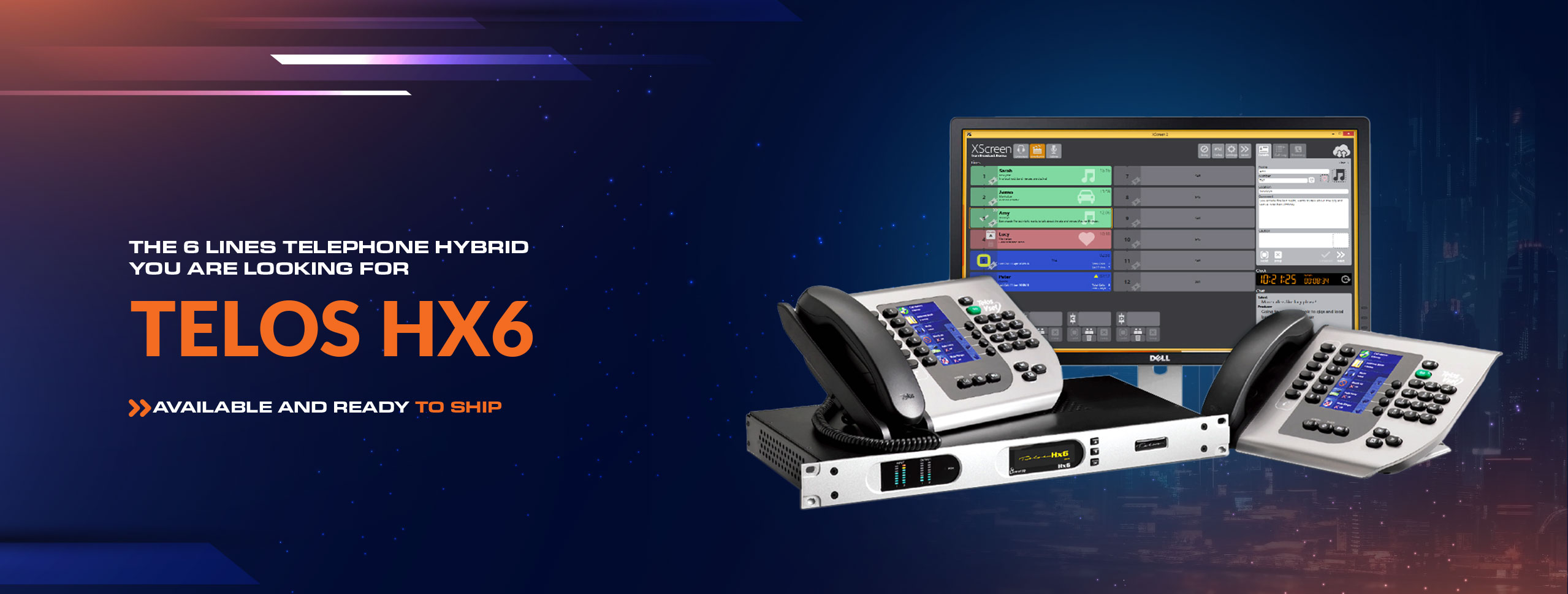 Promotional banner for a six-line hybrid telephone system called 'TELOS HX6'. In the background, a starry night sky can be seen over a blurred city skyline with skyscrapers. At the top of the banner is text that reads 'THE 6 LINES TELEPHONE HYBRID YOU ARE LOOKING FOR'. Below that, the product name 'TELOS HX6' is presented in large, bold letters in a vibrant orange color. There is an orange label underneath indicating that it is 'AVAILABLE AND READY TO SHIP'. On the right, there are images of three product components: a desk phone with a numeric keypad and display, a rectangular hardware device with indicator lights and ports on its front panel, and finally, a user interface on a computer screen showing different controls and call statuses with names like 'Sarah' and 'Amy.' The banner design is modern and professional, aiming to highlight the availability and main features of the phone system to potential buyers.